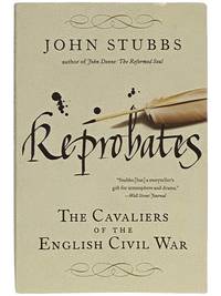 Reprobates: The Cavaliers of the English Civil War