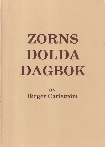 Zorns dolda dagbok. [Utg. av] Konstförlaget B.…