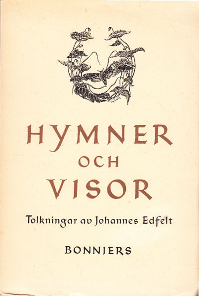 Hymner och visor. Tolkningar. [Utg. av] Bonniers.