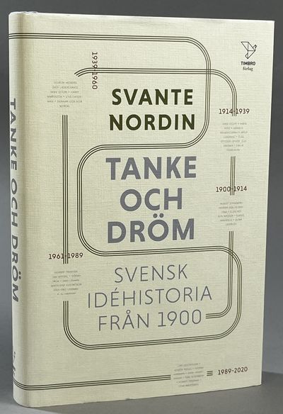 Tanke och dröm. Svensk idéhistoria från 1900.…