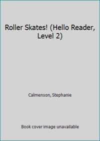 Roller Skates! (Hello Reader, Level 2)