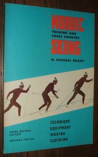 cover of Nordic Skiing Touring and Cross Country Technique Equipment Waxing Clothing