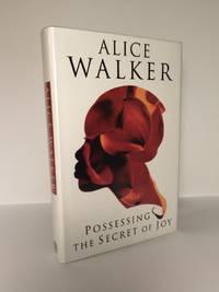 Possessing the Secret of Joy by WALKER, Alice - 1992