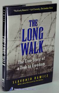 The Long Walk: The True Story of a Trek to Freedom by RAWICZ, Slavomir - 1997