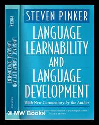 Language learnability and language development / Steven Pinker; with new commentary by the author
