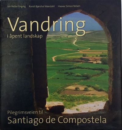 Vandring i åpent landskap. Pilegrimsveien til…