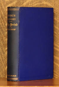 cover of A HISTORY OF THE CHRISTIAN CHURCH DURING THE FIRST SIX CENTURIES