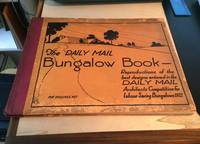 cover of The Daily Mail Bungalow Book: Reproductions of the best designs entered for the Daily Mail Architects Competition for Labour-Saving Bungalows 1922