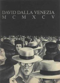 DAVID DALLA VENEZIA MCMXCV by Dalla Venezia David - 1995