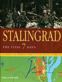 Stalingrad : The Vital 7 Days