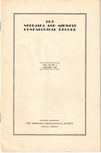 The Nebraska and Midwest Genealogical Record Vol. 10, No. 1, January 1932