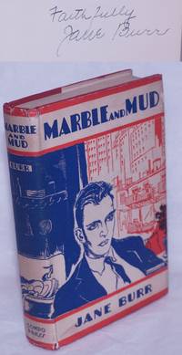 Marble and Mud, a Novel by Burr, Jane - 1935