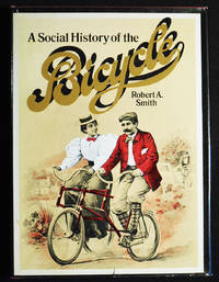 A Social History of the Bicycle: Its Early Life and Times in America