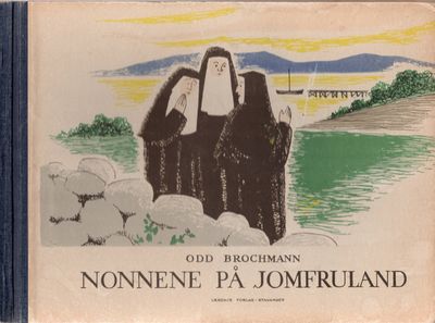 Nonnene på Jomfruland. Historien om Jomfruland,…
