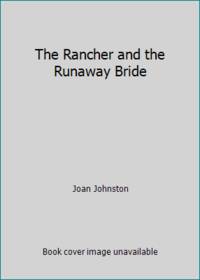 Silhouette Desire #779: The Rancher and the Runaway Bride