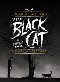 EDGAR ALLAN POE&#039;S THE BLACK CAT (Signed) by Nino Cammarata - 2017