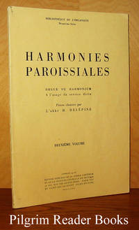 Harmonies Paroissiales. Orgue ou Harmonium a l&#039;usage du service divin.  DeuxiÃ¨me volume by Delepine, Abbe H. (editor) - 1952