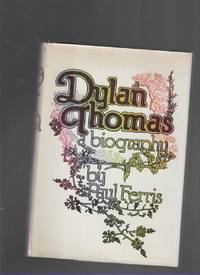 cover of DYLAN THOMAS A Biography