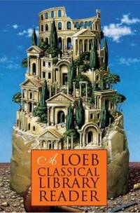 A Loeb Classical Library Reader