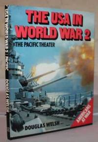 The USA in World War 2:  The Pacific Theater