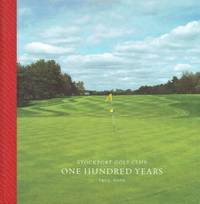image of Stockport Golf Club : One Hundred Years 1905-2005