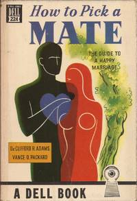 image of How to Pick a Mate: The Guide to a Happy Marriage