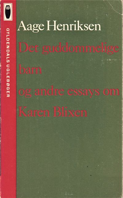 Det guddommelige barn og andre essays om Karen…