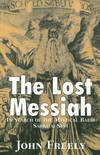 The Lost Messiah : In Search of the Mystical Rabbi Sabbatai Sevi