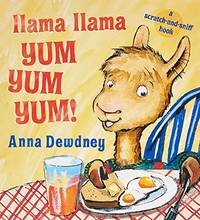 Llama Llama Yum Yum Yum!: A Scratch And Sniff Book