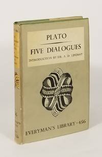 Five Dialogues by Plato; Lindsay, Dr. A.D. [intro.] - 1947