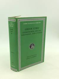 GREEK LYRIC III: Stesichorus, Ibycus, Simonides, and Others
