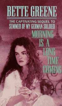 Morning Is a Long Time Coming