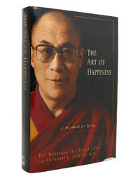 THE ART OF HAPPINESS A Handbook for Living by Dalai Lama & Howard C. Cutler - Hardcover - Forty-Sixth Printing - 1998 - from Rare Book Cellar (SKU: 141371)