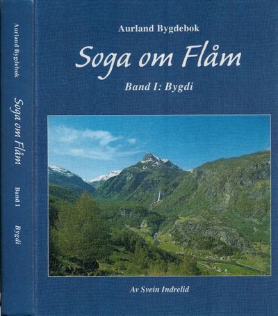 Soga om Flåm I. Bygdi, av ... Aurland Sogelag,