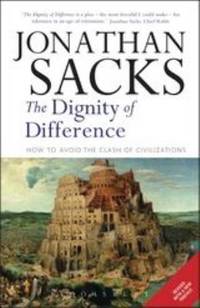 Dignity of Difference : How to Avoid the Clash of Civilizations New Revised Edition