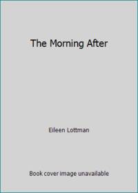 The Morning After by Eileen Lottman - 1986