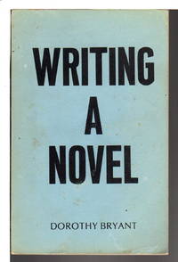 WRITING A NOVEL: Some Hints for Beginners.