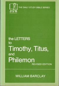 The Letters of Timothy, Titus, and Philemon