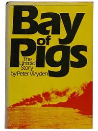 Bay of Pigs: The Untold Story