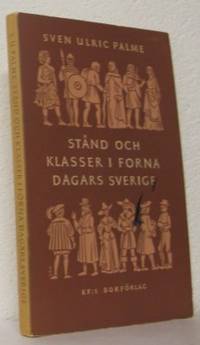 Stånd och klasser i forna dagars Sverige.