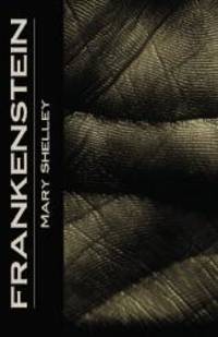 Frankenstein by Mary Wollstonecraft Shelley - 2010-05-07