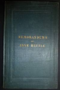 Extracts from the Memorandums of Jane Bettle