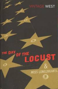 The day of the locust and Miss Lonelyhearts.