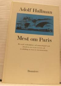 Mest om Paris. Ett urval reseberättelser och…