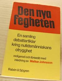 Den nya fegheten. En samling debattartiklar kring…