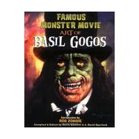 Famous Monster Movie Art Of Basil Gogos