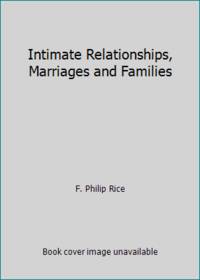Intimate Relationships, Marriages and Families