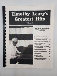 Timothy Leary's Greatest Hits Volume 1: Monographs 1980-1990