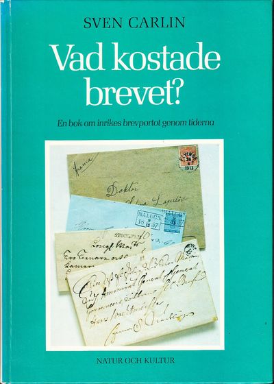 Vad kostade brevet? En bok om inrikes brevportot…