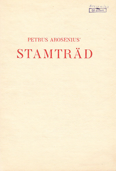Petrus Arosenius' stamträd. Upprättadt år 1911.